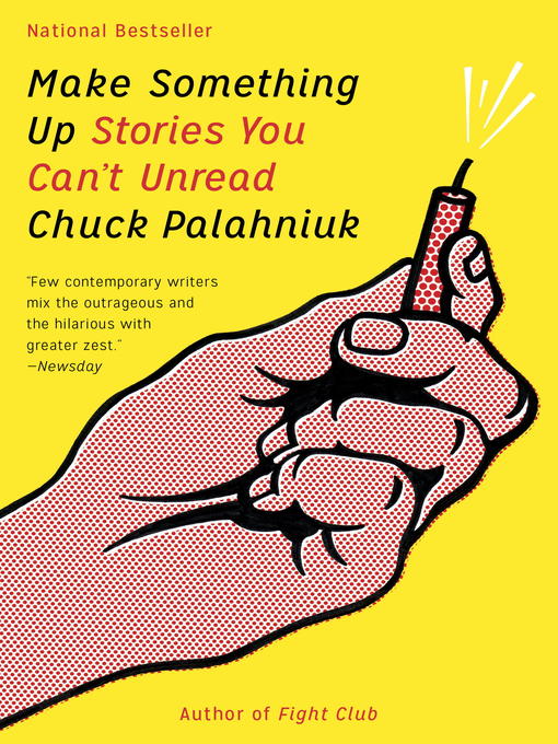 Title details for Make Something Up by Chuck Palahniuk - Wait list